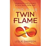 Leslie Sampson Find Your Twin Flame (Tascabile)