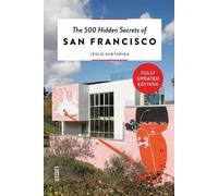 Leslie Santarina The 500 Hidden Secrets of San Francisco (Tascabile)