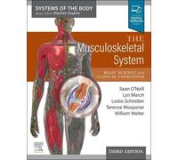 Sean O'Neill The Musculoskeletal System (Tascabile) Systems of the Body