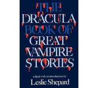 Leslie Shepard The Dracula Book of Great Vampire Stories (Tascabile)