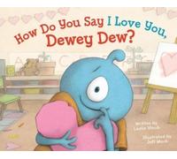 Leslie Staub How Do You Say I Love You, Dewey Dew? (Copertina rigida)