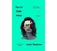 Leslie Stephens You're Safe Here (Tascabile)