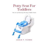 Leslie T Flores Potty Seat For Toddlers (Tascabile)