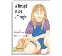 Leslie Talley A Thought is Just a Thought (Tascabile)