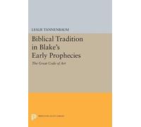 Leslie Tannenbaum Biblical Tradition in Blake's Early Prophecies (Tascabile)