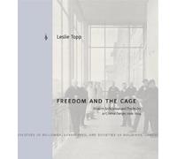 Leslie Topp Freedom and the Cage (Copertina rigida)