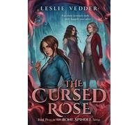 Leslie Vedder The Cursed Rose (Copertina rigida) Bone Spindle
