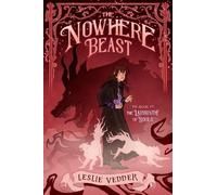 Leslie Vedder The Nowhere Beast (Copertina rigida)