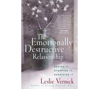 Leslie Vernick The Emotionally Destructive Relationship (Tascabile)