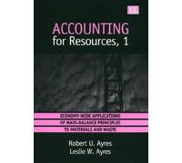 Leslie W. Ayres Robert U. Ayres accounting for resources, 1 (Copertina rigida)