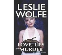 Leslie Wolfe Love, Lies and Murder (Tascabile)