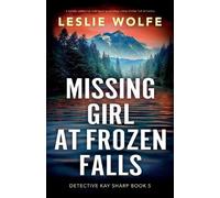 Leslie Wolfe Missing Girl at Frozen Falls (Tascabile) Detective Kay Sharp
