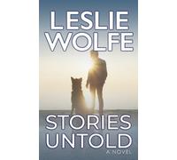 Leslie Wolfe Stories Untold (Tascabile)