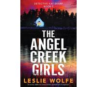 Leslie Wolfe The Angel Creek Girls (Tascabile) Detective Kay Sharp