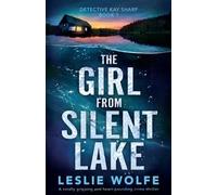 Leslie Wolfe The Girl from Silent Lake (Tascabile) Detective Kay Sharp