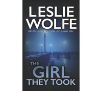 Leslie Wolfe The Girl They Took (Tascabile) Tess Winnett