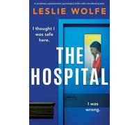 Leslie Wolfe The Hospital (Tascabile)