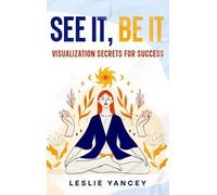 Leslie Yancey See It, Be It (Copertina rigida)