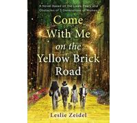 Leslie Zeidel Come With Me on the Yellow Brick Road (Tascabile)