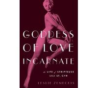 Leslie Zemeckis Goddess of Love Incarnate (Tascabile)