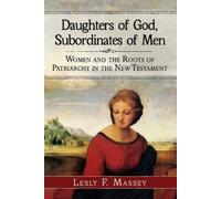 Lesly F. Massey Daughters of God, Subordinates of Men (Tascabile)