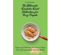 Lesly McLean The Ultimate Diabetic Diet Collection for Busy P (Copertina rigida)