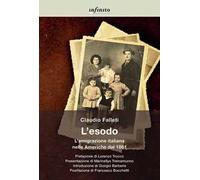 L'esodo. L'emigrazione italiana nelle Americhe dal 1861