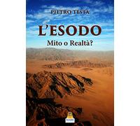 L'esodo Mito o realtà?