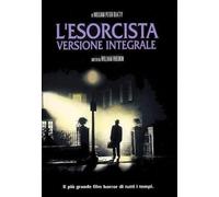 L'ESORCISTA VERSIONE INTEGRALE