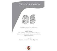 L'esordio psicotico. Approcci clinici a confronto