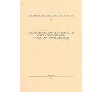 L'esortazione apostolica di Paolo VI. «Evangelii nuntiandi». Storia, conte...