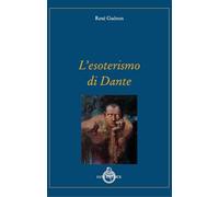 L' esoterismo di Dante