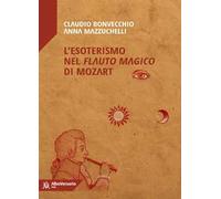 L'esoterismo nel «Flauto magico» di Mozart