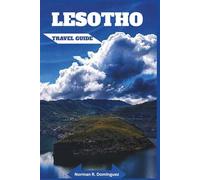Lesotho Travel Guide: Immerse Yourself in the Maloti Mountains, Basotho Culture, and Eco-Friendly Adventures in Southern Africa