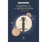 L'espace de la révélation: Les Inhibiteurs 2026