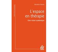 L'espace en thérapie, une vision systémique