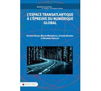 L'espace transatlantique à l'épreuve du numérique global