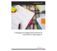 L'Espagnol et l'Anglais dans le Nouchi de Côte d'Ivoire : Quel Impact ?