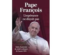 L'espérance ne déçoit pas: Spes non confundit