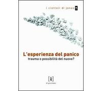L' esperienza del panico. Trauma o possibilità del nuovo?