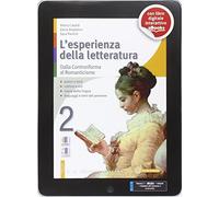 L'esperienza della letteratura. Per le Scuole superiori. Con e-book. Con espansione online. Dalla controriforma al romanticismo-Studiare con successo (Vol. 2)