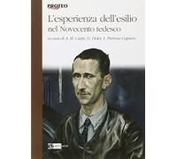 L'esperienza dell'esilio nel Novecento tedesco