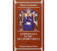 L'esperienza di Dio nei Padri greci