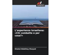 L'esperienza israeliana: 'Chi combatte e per cosa?'