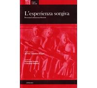 L'esperienza sorgiva. Persona, comunione, società