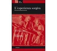 L'esperienza sorgiva. Persona, comunione, società