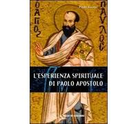 L' esperienza spirituale di Paolo apostolo