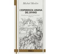 Esperienza Umana Del Divino - Michel Meslin - 1991