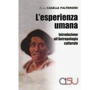 L'esperienza umana. Introduzione all'antropologia culturale - 201