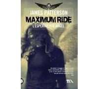 L'esperimento Angel. Maximum Ride